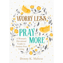 Load image into Gallery viewer, Worry Less Pray More Devotional
