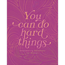 Load image into Gallery viewer, You Can Do Hard Things Devotional