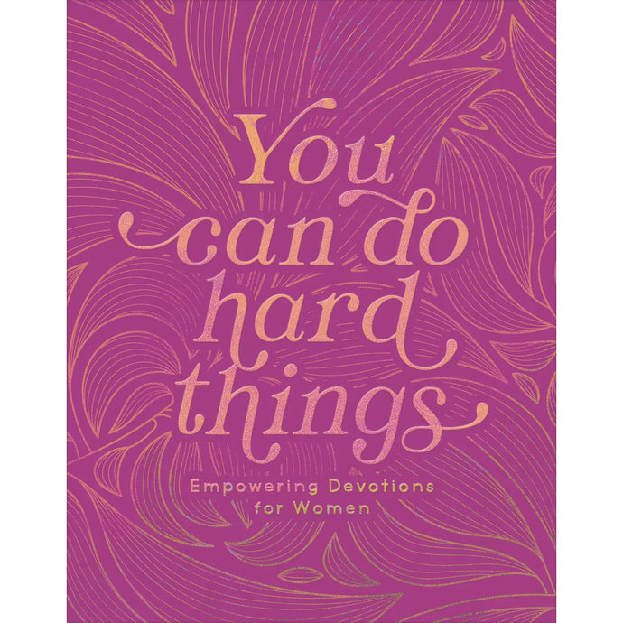 You Can Do Hard Things Devotional