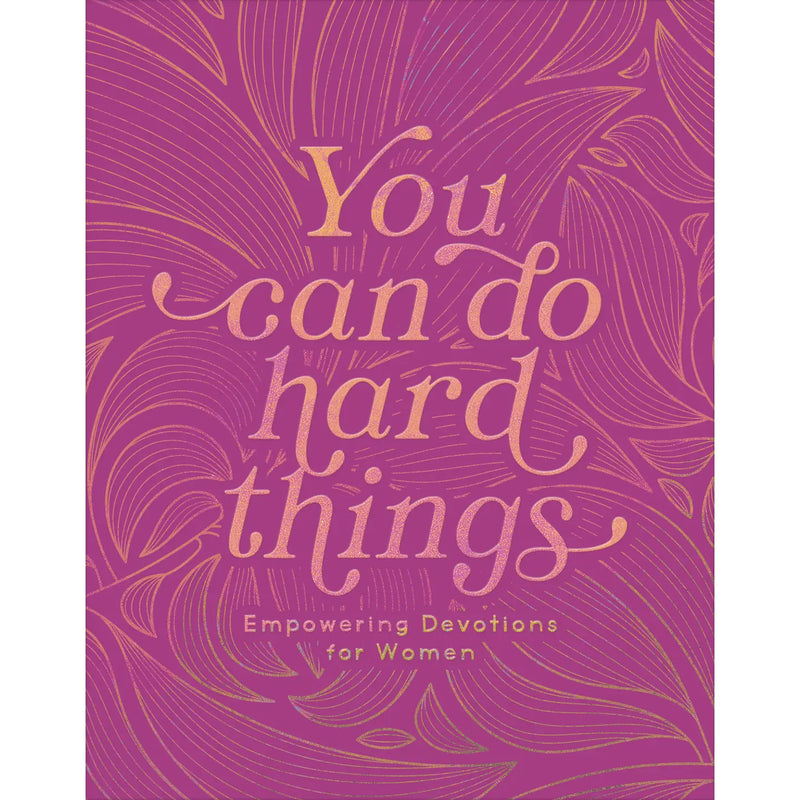 You Can Do Hard Things Devotional