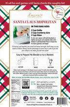 Load image into Gallery viewer, Santa Claus-Mopolitan Drink Mix