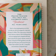 Load image into Gallery viewer, A Year of God’s Goodness Prayer Journal